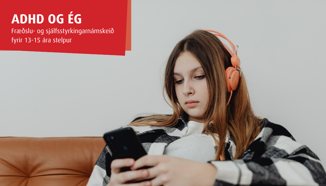 ADHD og ég - stelpur 13-15 ára