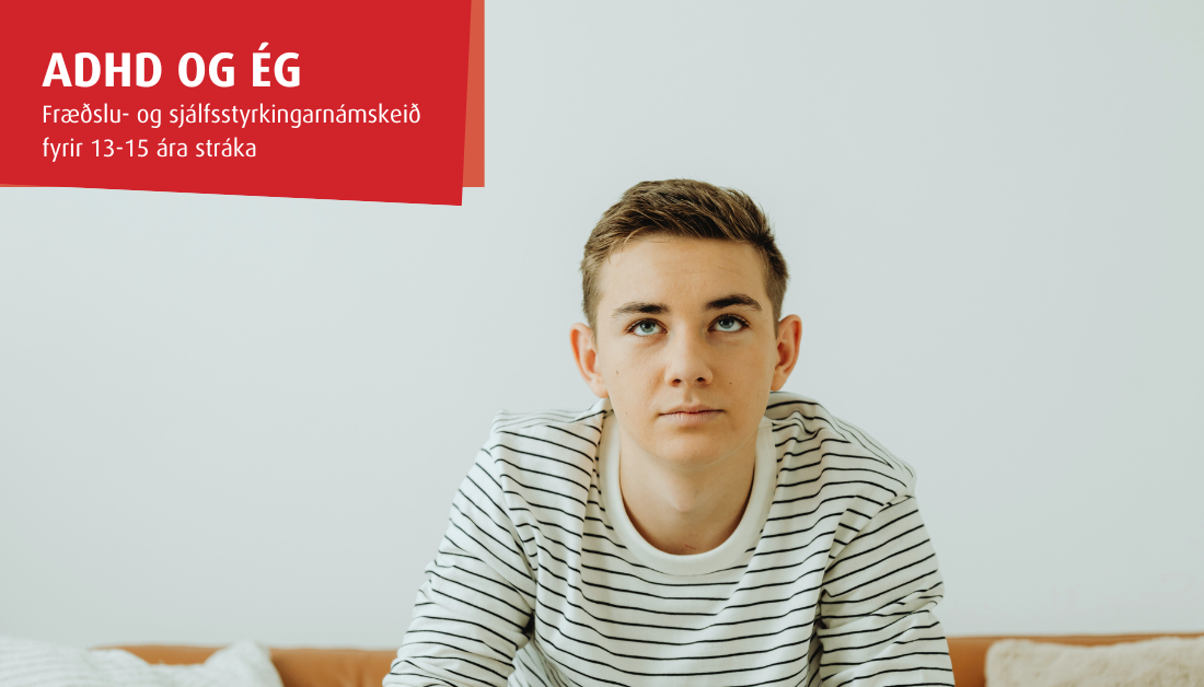 ADHD og ég - strákar 13-15 ára